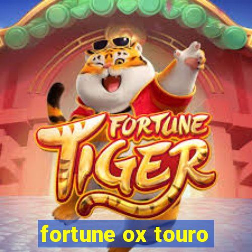 fortune ox touro